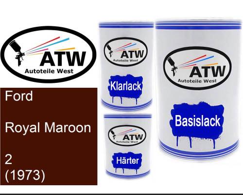 Ford, Royal Maroon, 2 (1973): 500ml Lackdose + 500ml Klarlack + 250ml Härter - Set, von ATW Autoteile West.